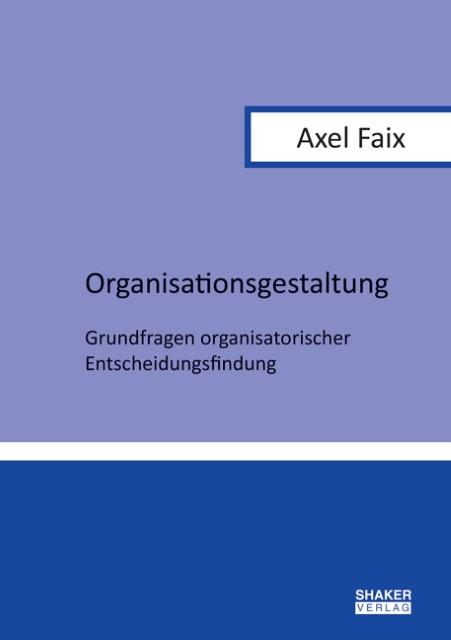 Image du produit Shaker Organisationsgestaltung (Allemand, Axel, Faix, 2018)