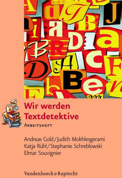 Produktbild Wir werden Textdetektive. Arbeitsheft (Deutsch, Andreas Gold, Elmar Souvignier, Stephanie Buick, Katja Rühl, Judith Küppers, 2006)