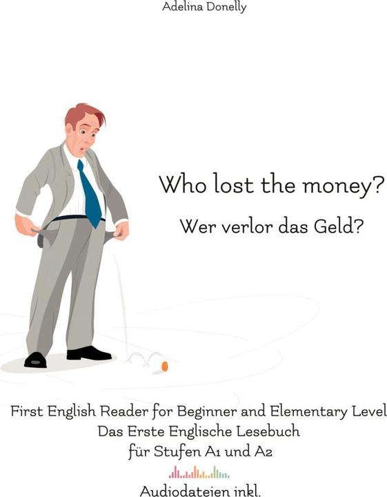 Produktbild Who lost the money? Wer verlor das Geld?, m. 14 Audio (Audiolego, Englisch)
