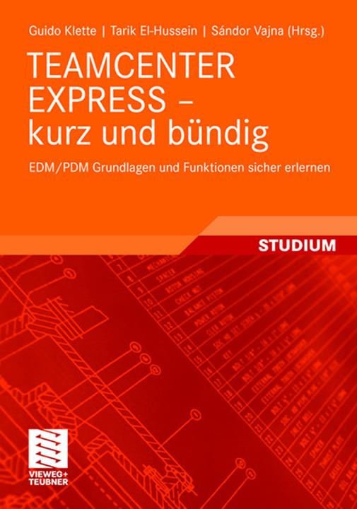 Actual product image TEAMCENTER EXPRESS - kurz und bündig (German, Guido Burdock, Tarik El-Hussein, 2008)