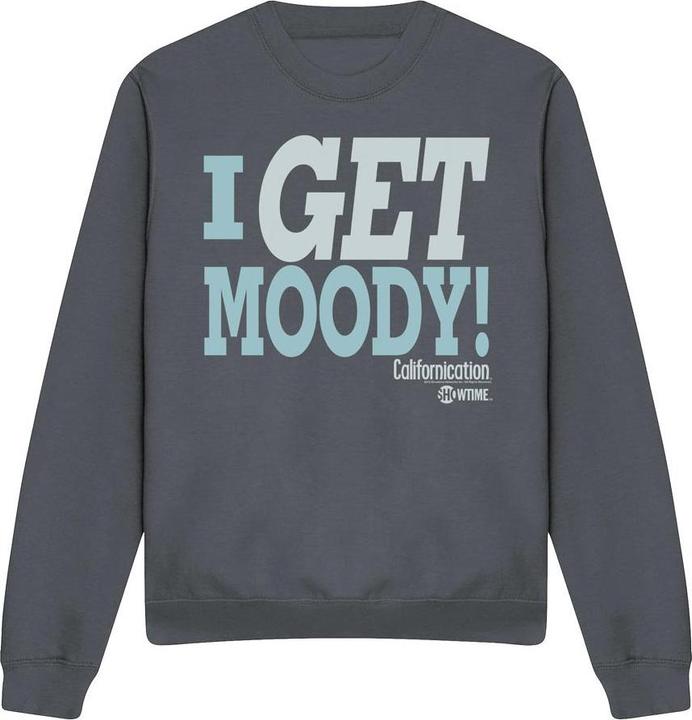 Californication I Get Moody Sweatshirt