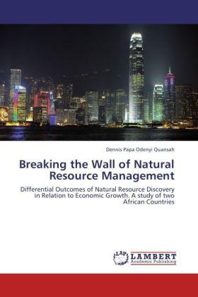 Actual product image Breaking the Wall of Natural Resource Management (Dennis Papa Odenyi Quansah, 2011)