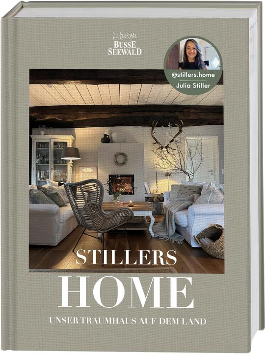 Produktbild Stillers Home – unser Traumhaus auf dem Land (Deutsch, Julia Stiller, 2023)