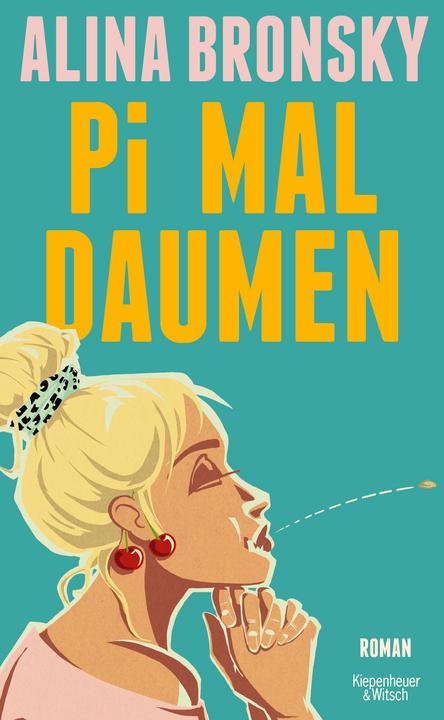 Produktbild Pi mal Daumen (Deutsch, Alina Bronsky, 2024)