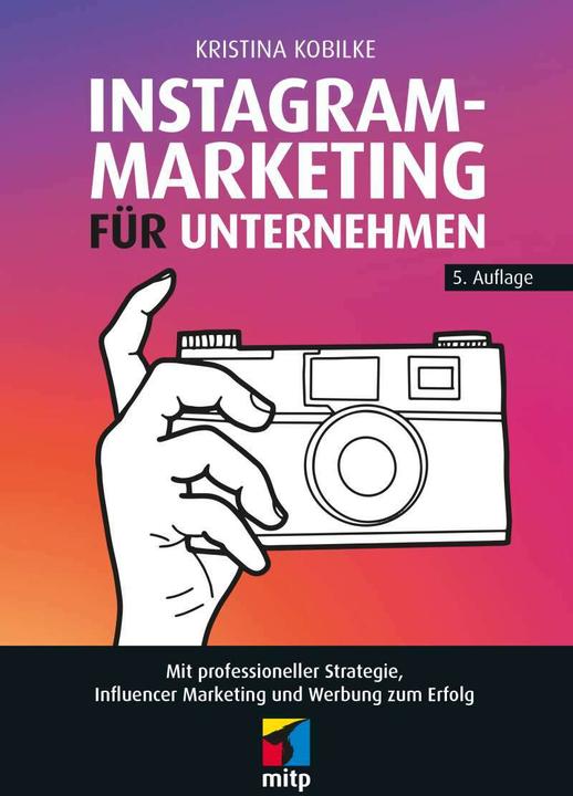 Produktbild Instagram-Marketing für Unternehmen (Deutsch, Kristina Kobilke, 2022)