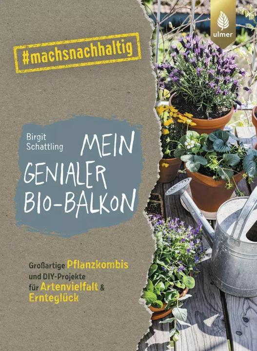 Produktbild Mein genialer Bio-Balkon (Deutsch, Birgit Schattling, 2023)