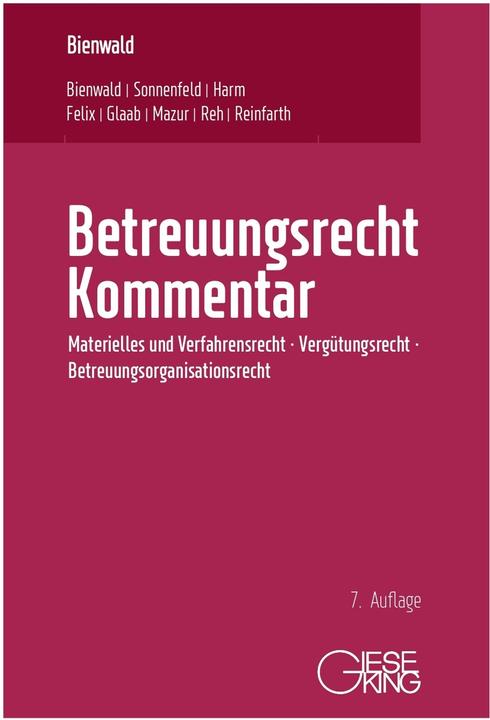 Produktbild Betreuungsrecht Kommentar (Deutsch, Jörg Felix, Werner Bienwald, Alexandra Reinfarth, Sarah Glaab, Nicole Reh, Uwe Harm, Christa Bienwald, Szymon Mazur, Susanne Sonnenfeld, 2022)