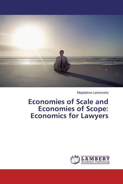 Produktbild Economies of Scale and Economies of Scope: Economics for Lawyers (Magdalena Laskowska, 2016)