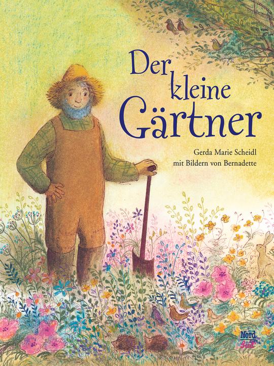 Produktbild Der kleine Gärtner (Deutsch, Gerda Marie Scheidl, 2018)