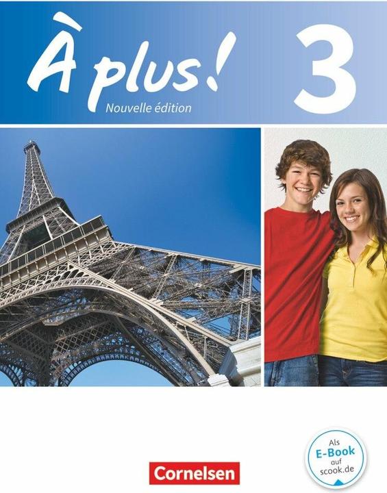 Actual product image À plus!, Nouvelle édition, Band 3, Schülerbuch, Kartoniert (German, Gertraud Gregor, Catherine Mann-Grabowski, Otto-Michael Flower, Catherine Jorissen, Lara Nikolic, 2014)