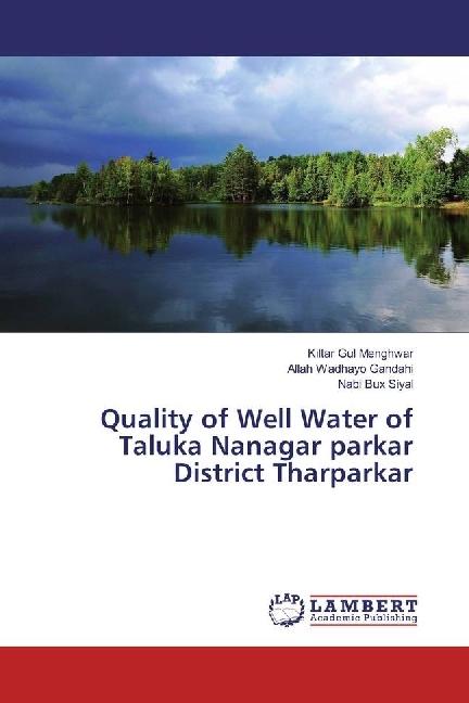 Image du produit Quality of Well Water of Taluka Nanagar parkar District Tharparkar (Kiltar Gul Menghwar, Nabi Bux Siyal, Allah Wadhayo Gandahi, 2016)