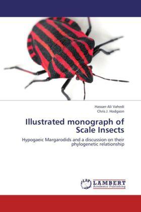 Produktbild Illustrated monograph of Scale Insects (Deutsch, Chris J. Hodgson, Hassan-Ali Vahedi, 2012)