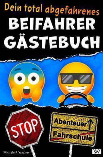 Immagine prodotto Dein total abgefahrenes BEIFAHRER GÄSTEBUCH - Von Parkkünsten über den besten Song bis zur Snackausw (Tedesco)