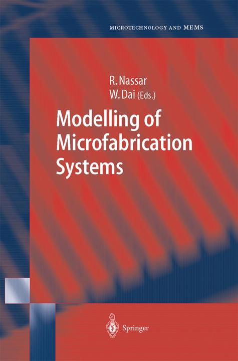 Produktbild Modelling of Microfabrication Systems (Niederländisch, Weizhong Dai, Raja Nassar, 2010)
