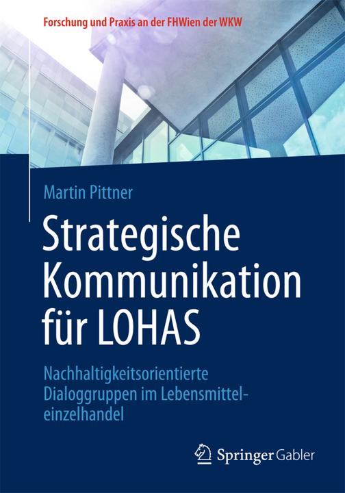 Produktbild Strategische Kommunikation für LOHAS (Deutsch, Martin Pittner, 2015)