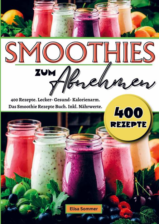 Produktbild Smoothies zum Abnehmen (Elisa Sommer, 2024)