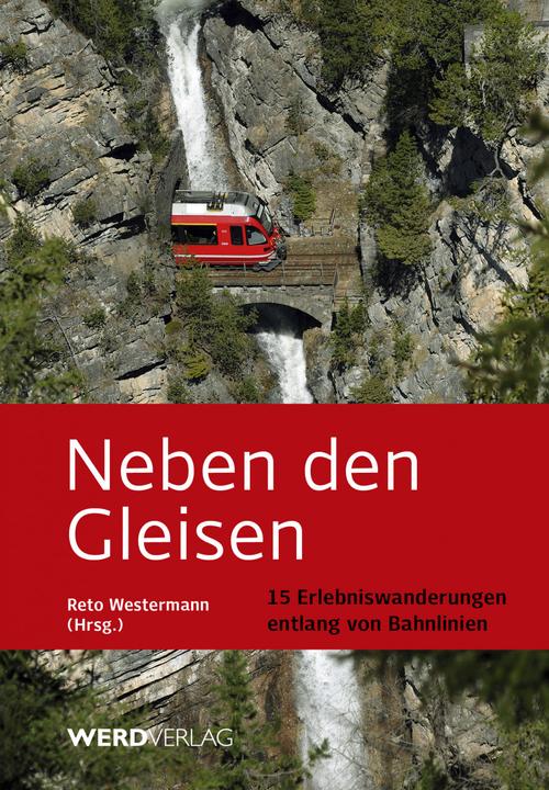 Produktbild Neben den Gleisen (Deutsch, Reto Westermann, 2013)