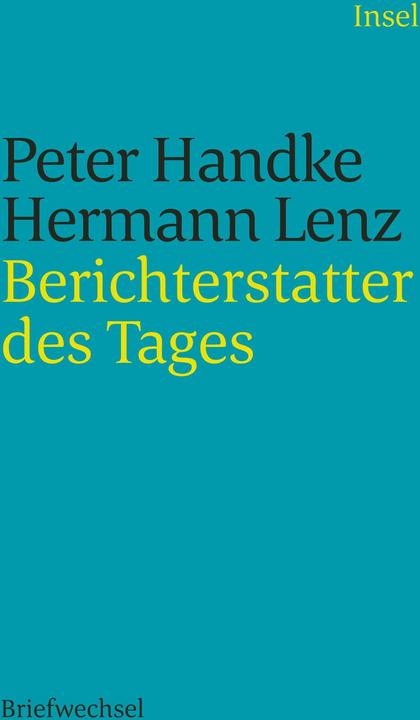 Produktbild Berichterstatter des Tages (Deutsch, Helmut Böttiger, Peter Handke, Peter Hamm, Hermann Lenz, Ulrich Rüdenauer, Charlotte Brombach, 2024)