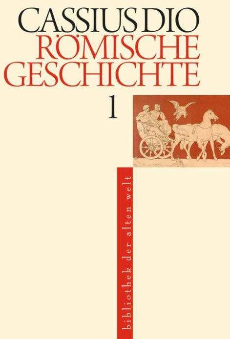 Produktbild Römische Geschichte 1 - 5 (Deutsch, Cassius Dio, Hans Jürgen Hillen, Otto Veh, 2012)