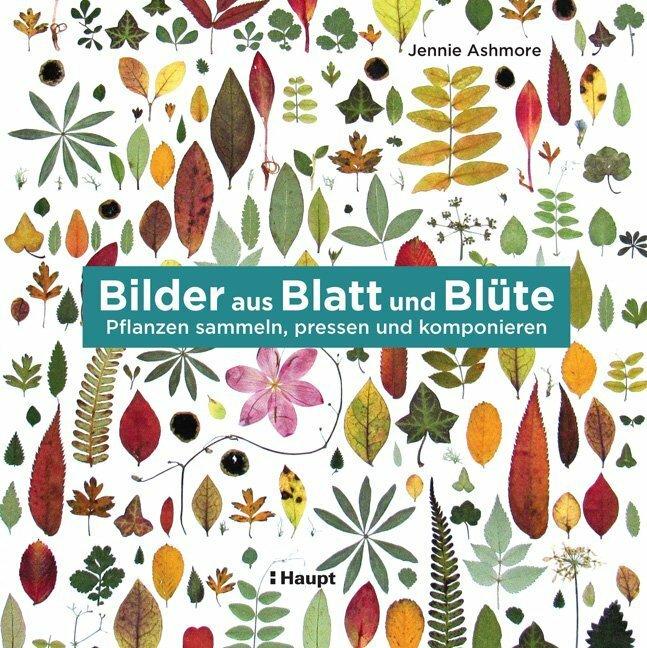 Immagine prodotto Bilder aus Blatt und Blüte (Tedesco, Jennie Ashmore, 2019)