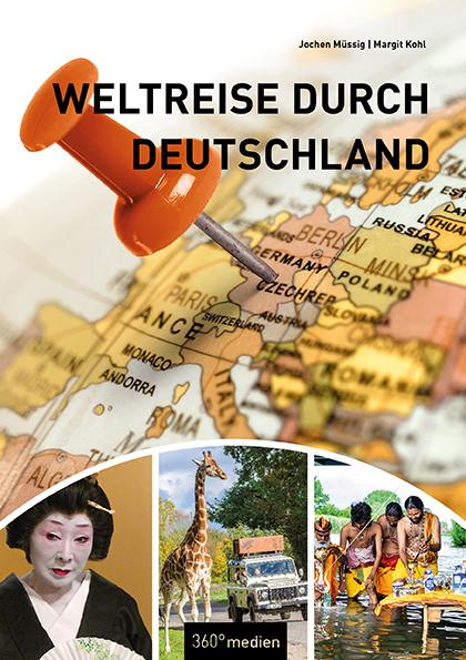 Produktbild Weltreise durch Deutschland (Deutsch, Margit Kohl, Jochen Müssig, 2021)