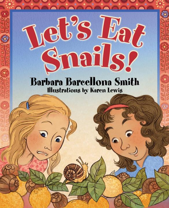 Let/'s Eat Snails (Englisch, Karen Lewis, Barbara Barcell Smith, 2021)