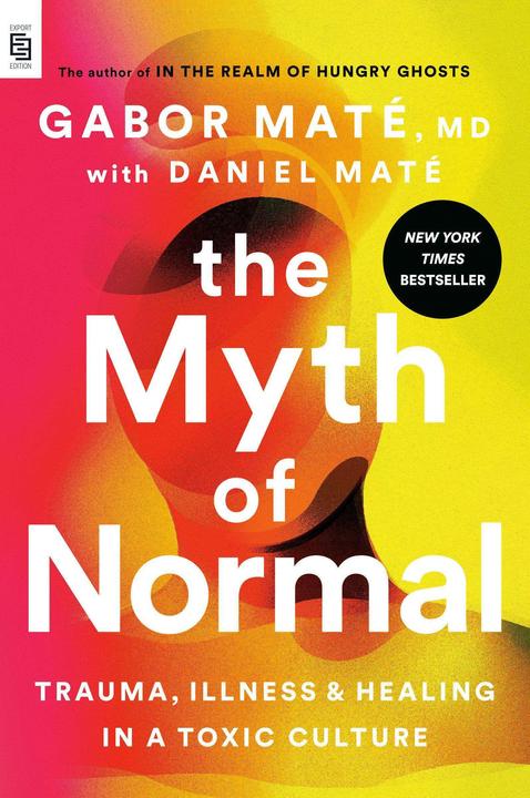 Image du produit The Myth of Normal (EXP) (Anglais, Daniel, Maté, Gabor/Maté, 2024)