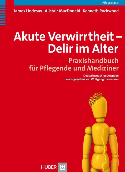 Produktbild Akute Verwirrtheit - Delir im Alter (Deutsch, Kenneth Rockwood, Wolfgang Hasemann, Alistair MacDonald, James Lindesay, Gabriele Kreutzner, 2009)