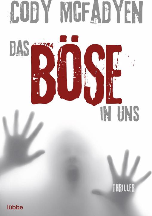 Actual product image Das Böse in uns (German, Cody Mcfadyen, 2010)