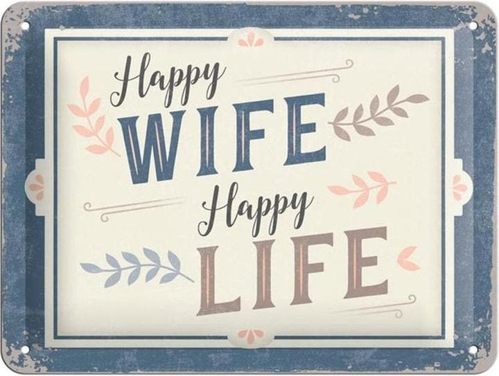 Nostalgic-Art Merchandising Schild Happy Wife Happy Life 15 x 20 cm, Metall (20 x 15 cm)