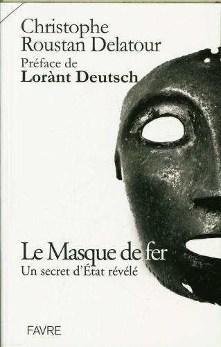 Immagine prodotto La maschera di ferro: un segreto di Stato rivelato (Roustan Delatour Christophe, Francese)