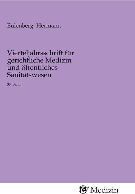Produktbild Vierteljahrsschrift für gerichtliche Medizin und öffentliches Sanitätswesen (Hermann Eulenberg, 2020)