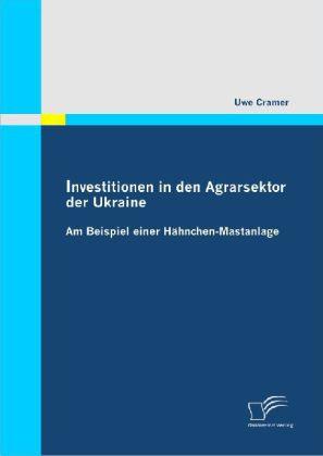 Immagine prodotto Investitionen in den Agrarsektor der Ukraine (Uwe Cramer, 2010)