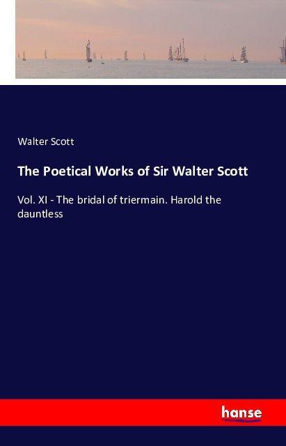 Produktbild The Poetical Works of Sir Walter Scott (Walter Scott, 2016)