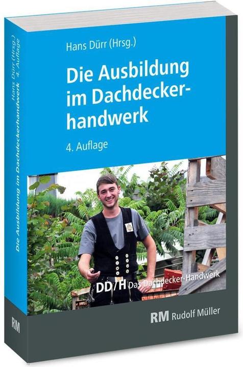 Image du produit Die Ausbildung im Dachdeckerhandwerk (Allemand, Lutz Gradner, Volker Hollwedel, Christian Geschke, Annett Pélican, Michael Strauss, Martin Amann, Jochen Karsch, Raimund Reuther, Joachim Hupe, Thorsten Waldminghaus, Steffen Kurzer, Marc Schenuit, 2021)