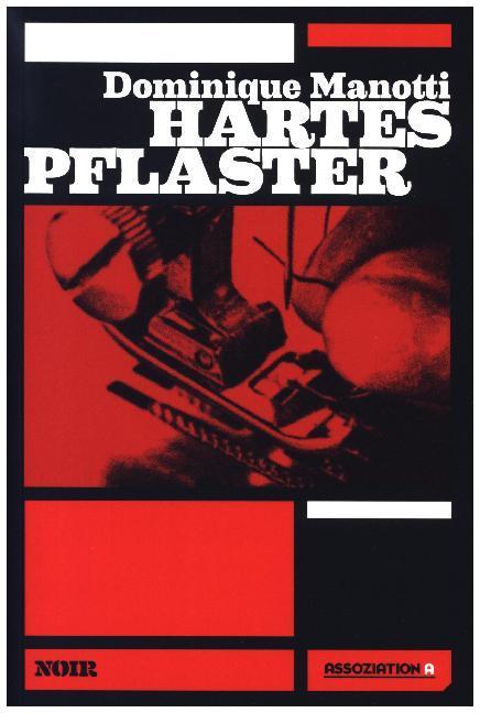 Image du produit Hartes Pflaster (Allemand, Dominique Manotti, Ana Rhukiz, 2021)
