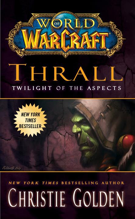 Actual product image World of Warcraft: Thrall: Twilight of the Aspects (English, Christie Golden, 2012)