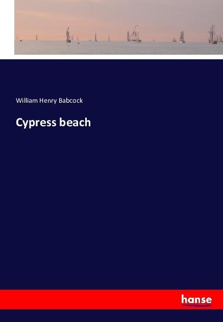 Produktbild Cypress beach (William Henry Babcock, 2016)