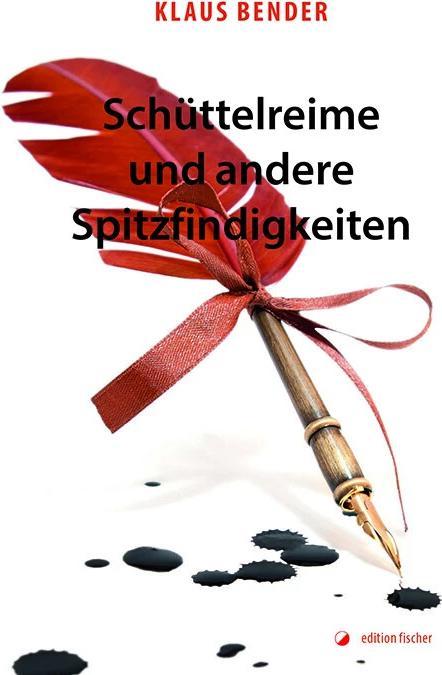 Produktbild Schüttelreime und andere Spitzfindigkeiten (Deutsch, Klaus Bender, 2022)