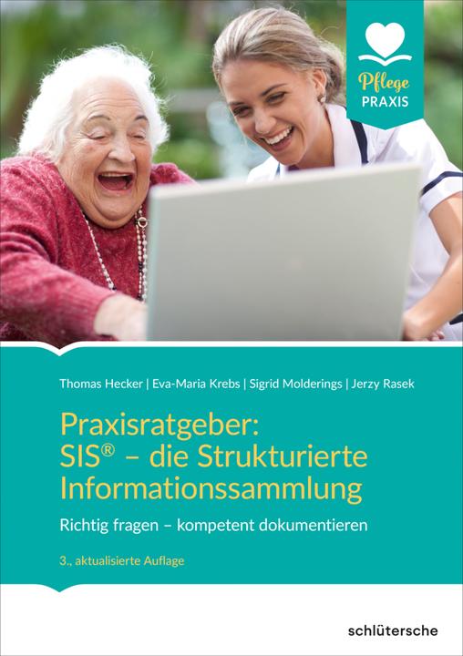 Produktbild Praxisratgeber: SIS® - die Strukturierte Informationssammlung (Deutsch, Jerzy Rasek, Thomas Hecker, Sigridua Krebs, Eva-Maria Krebs, 2022)
