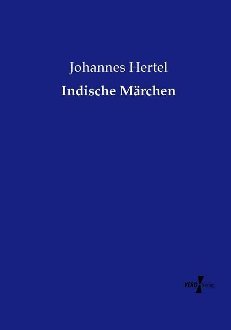 Produktbild Indische Märchen (Deutsch, Johannes Hertel, 2015)