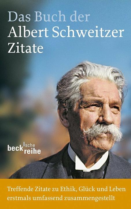 Produktbild Das Buch der Albert-Schweitzer-Zitate (Deutsch, Einhard Weber, 2013)