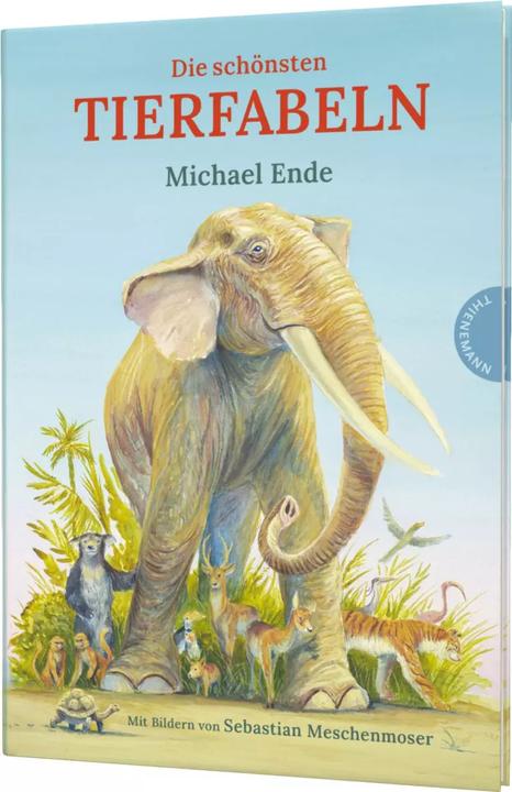 Produktbild Die schönsten Tierfabeln (Deutsch, Sebastian Meschenmoser, Michael Ende, 2023)