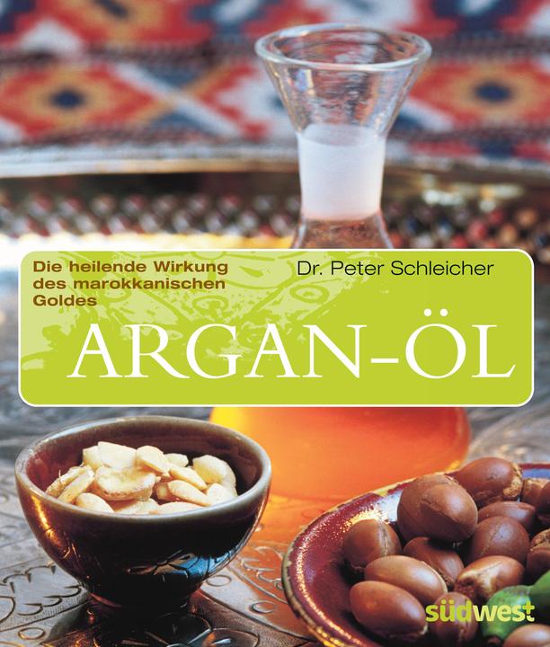Produktbild Argan-Öl (Deutsch, Peter Schleicher, 2004)