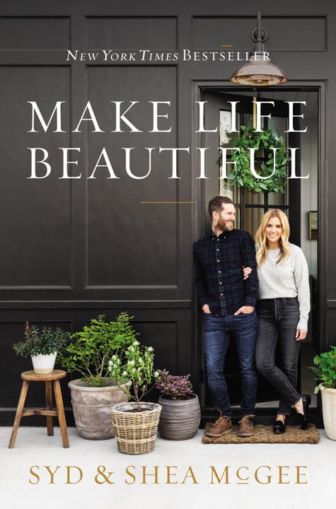 Produktbild Make Life Beautiful (Englisch, Syd McGee, Shea McGee, 2020)