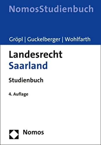 Immagine prodotto Landesrecht Saarland (Tedesco, Annette Guckelberger, Christoph Gröpl, Jürgen Wohlfarth, 2022)