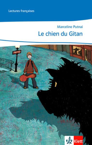 Produktbild Cours intensif. Französisch als 3. Fremdsprache / Le chien du gitan (Deutsch, Französisch, Marceline Putnaï, 2009)