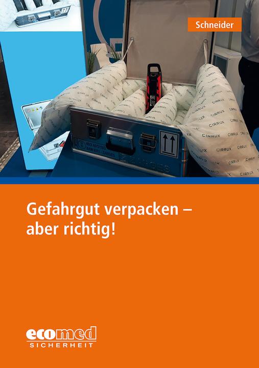 Produktbild Ecomed Gefahrgut verpacken - aber richtig! (Deutsch, Thomas Schneider, 2020)