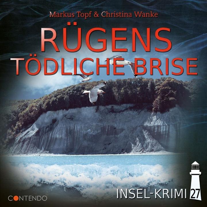 Produktbild Insel-Krimi 27 - Rügens Tödliche Brise (Markus Topf, Christina Wanke, Deutsch)