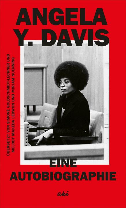 Immagine prodotto Eine Autobiographie (Tedesco, Angela Y. Davis, Melody Makeda Ledwon, Dominique Haensell, Mirjam Nuenning, Simoné Goldschmidt-Lechner, 2023)